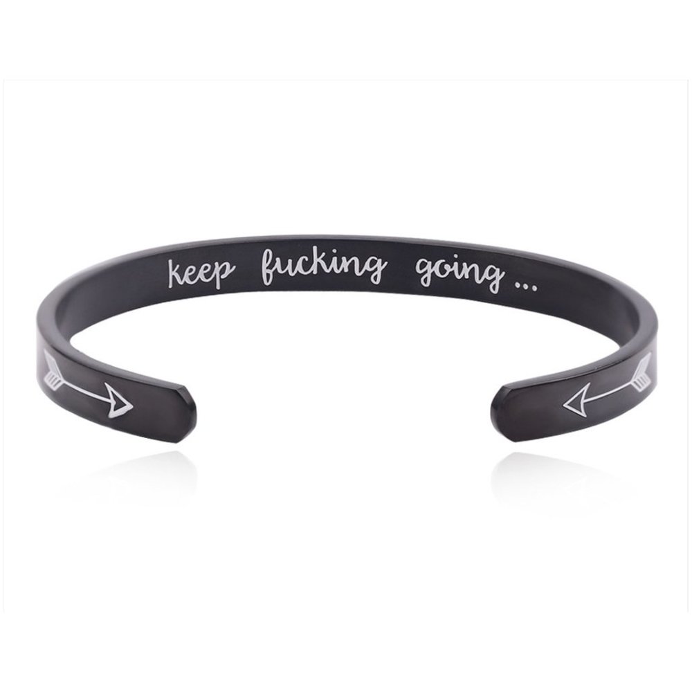 Black "Keep F*cking Going" Bangle